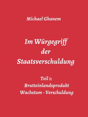 cover image of Im Würgegriff der Staatsverschuldung
